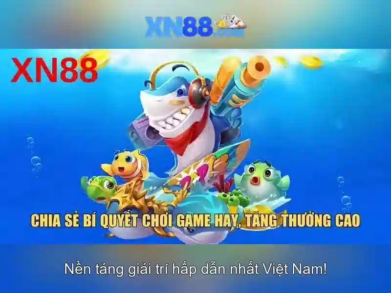 Tại sao chọn xn88?